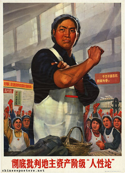 A poster in China's Cultural Revolution shows women challenging a manager with the words: "Thoroughly criticize the 'theory of human nature' of the capitalist class."